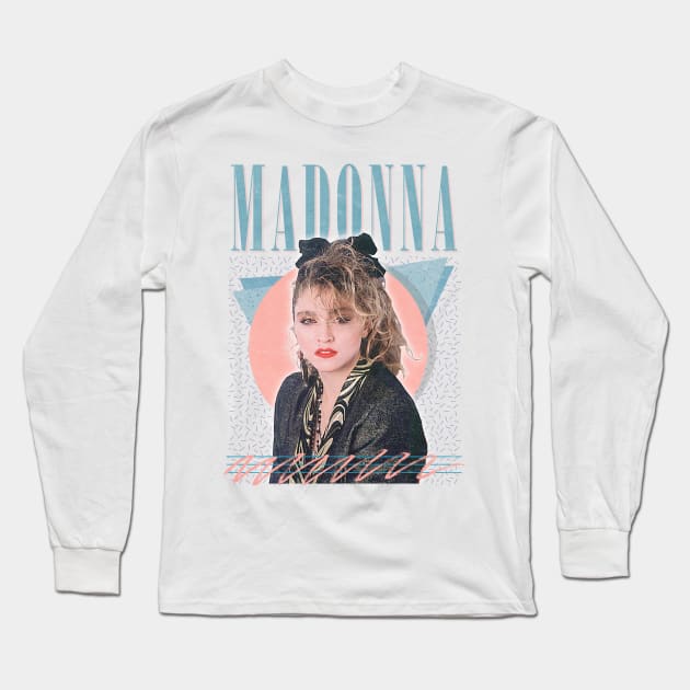 Madonna // Original 80s Vintage Style Design Long Sleeve T-Shirt by DankFutura